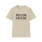 Travel Is A Feeling Not A Flight - T-Shirt
