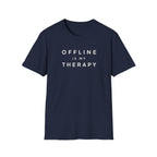 Offline Is My Therapy - T-Shirt