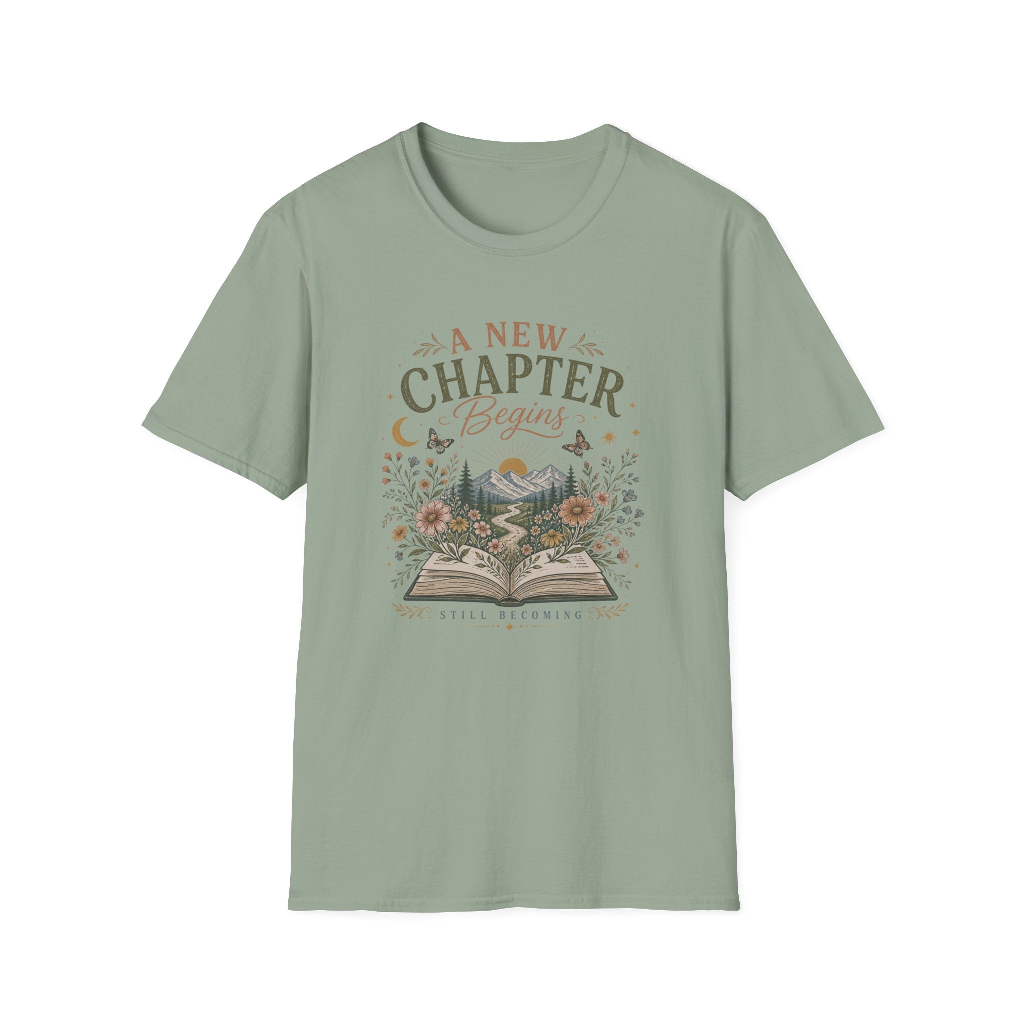 A New Chapter Begins-Still Becoming - T-Shirt