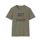 Just Getting Started Bold Print - T-Shirt