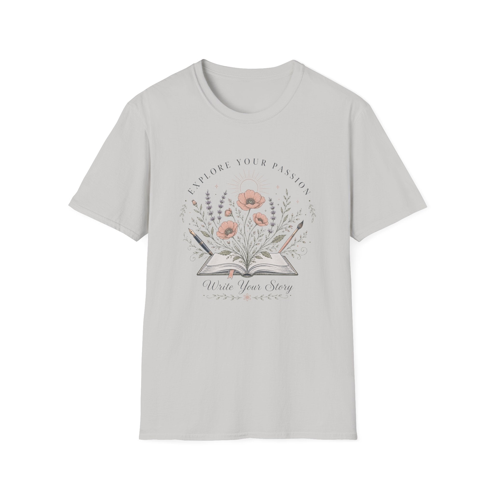 Explore Your Passion - Write Your Story - T-Shirt