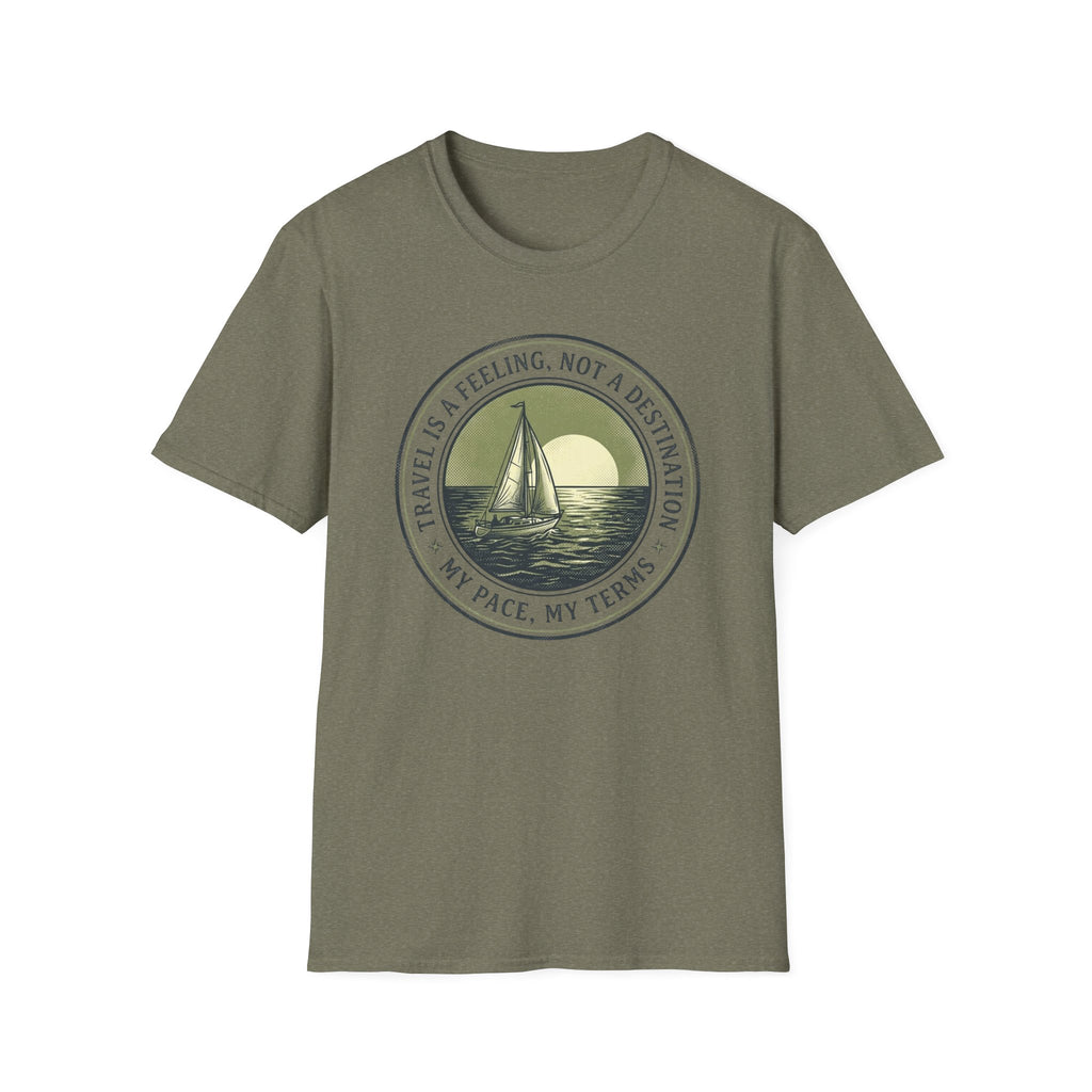 Travel Is A Feeling Not A Destination - T-Shirt
