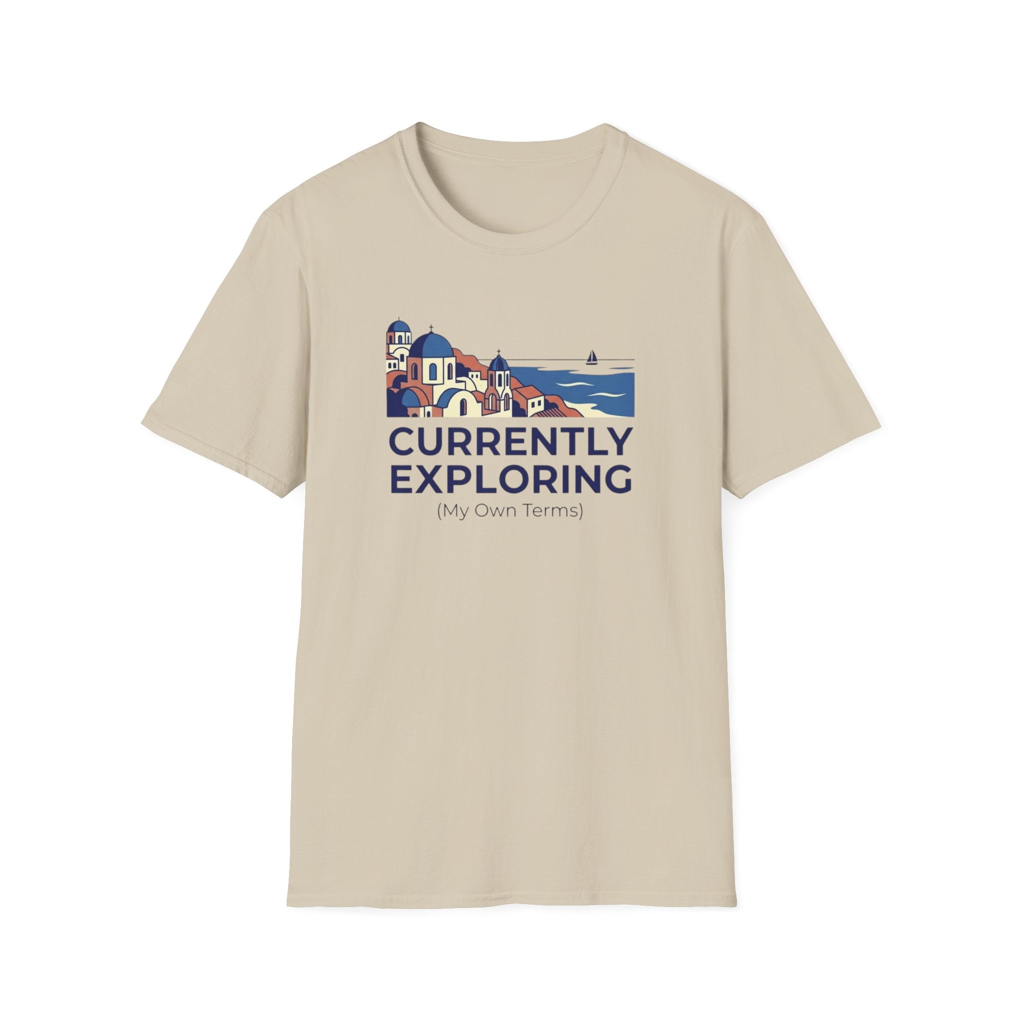 Currently Exploring  My Terms - T-Shirt
