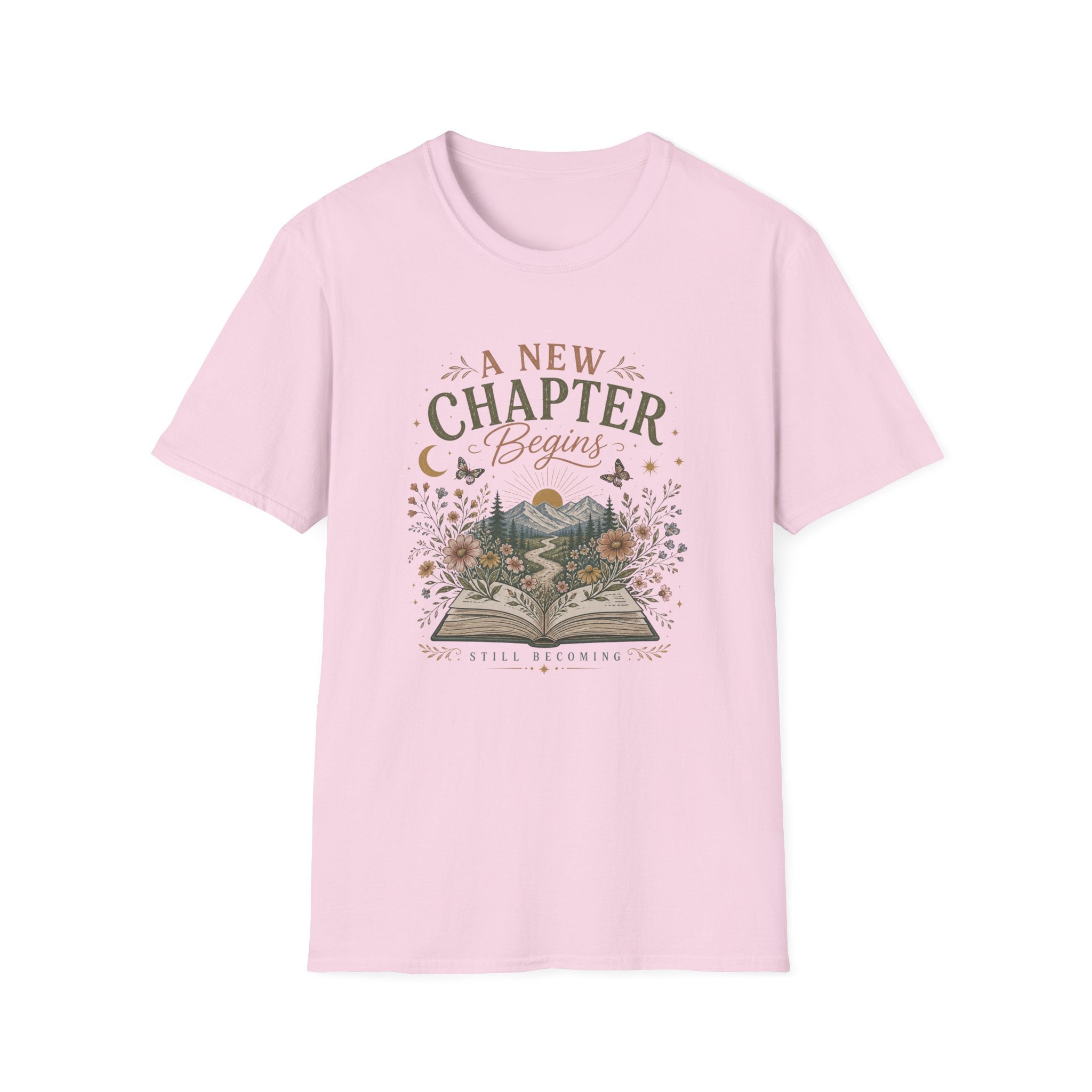 A New Chapter Begins-Still Becoming - T-Shirt