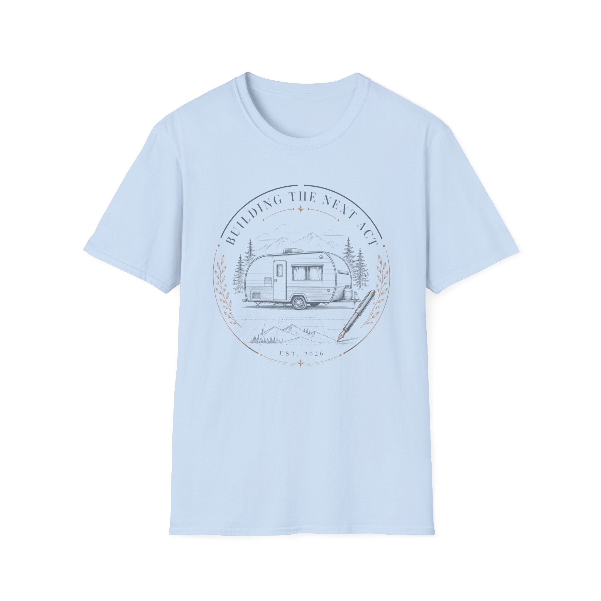 Building My Next Act - T-Shirt