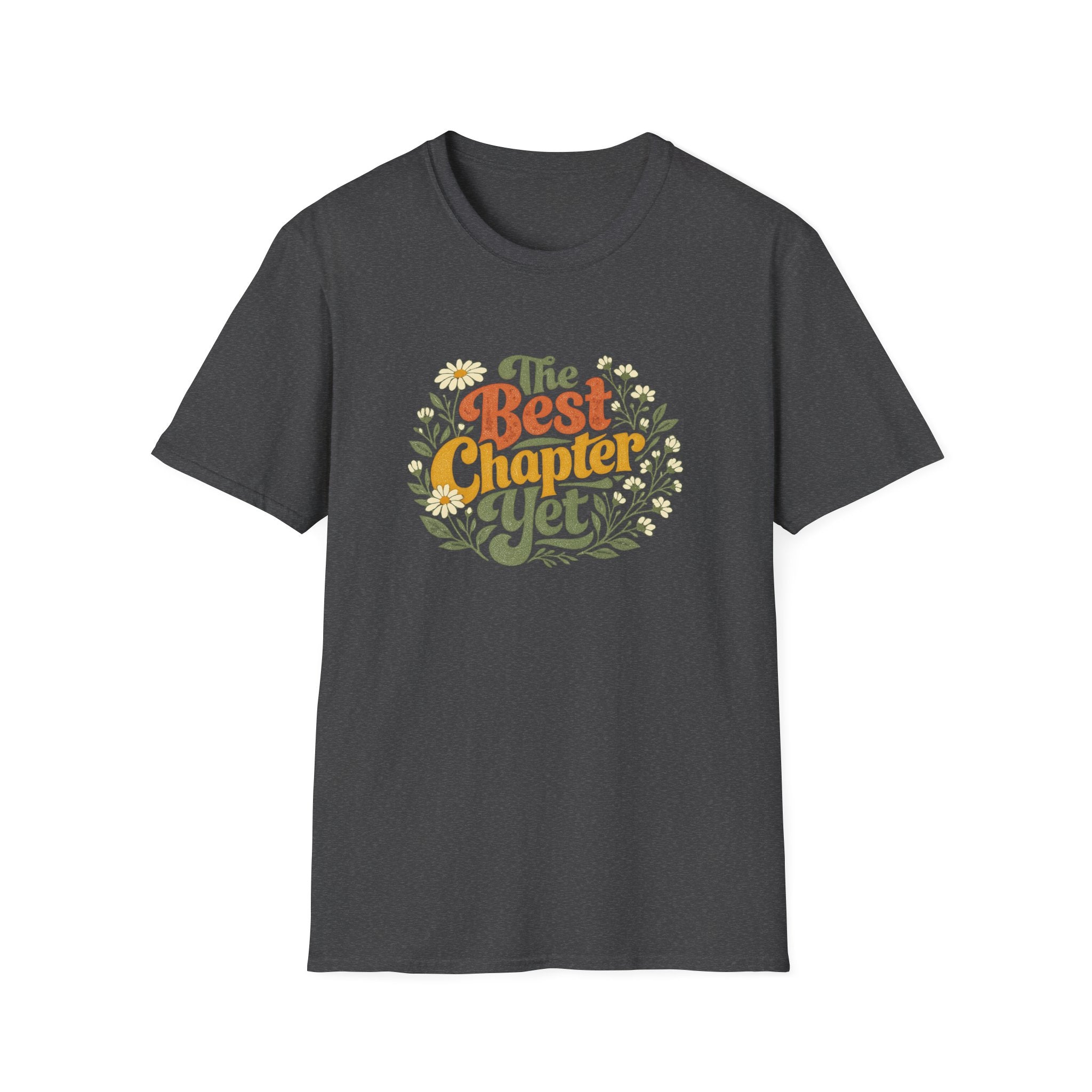 The Best Chapter Yet - T-Shirt