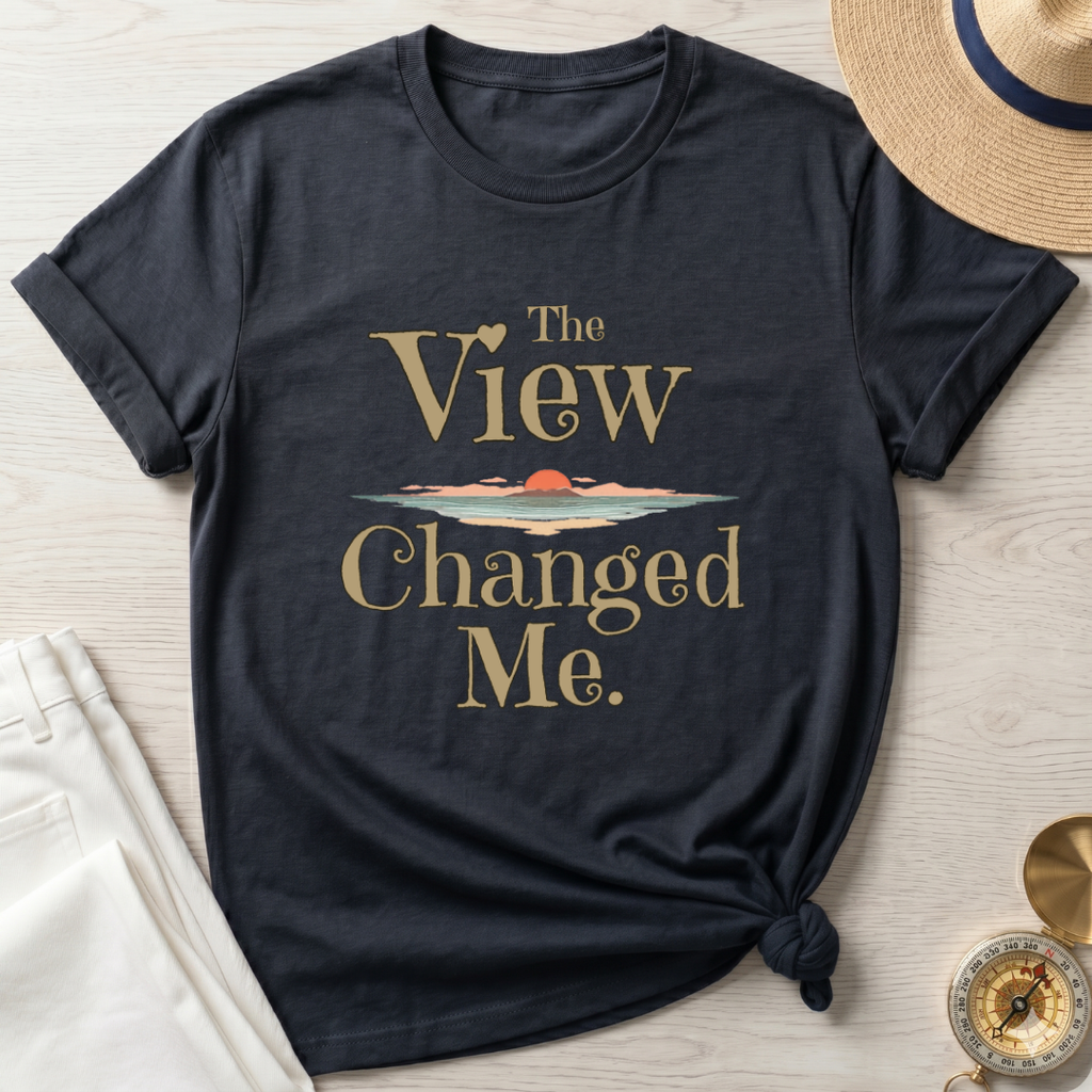 The View Changed Me - T-Shirt