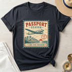 Passport Season-Time for Freedom T-Shirt