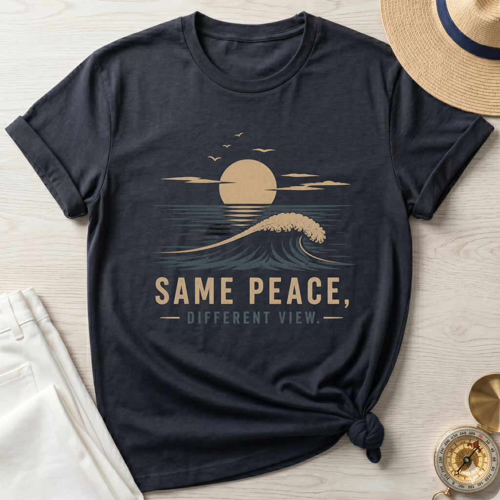 Same Peace Different View T-Shirt