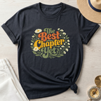 The Best Chapter Yet T-Shirt