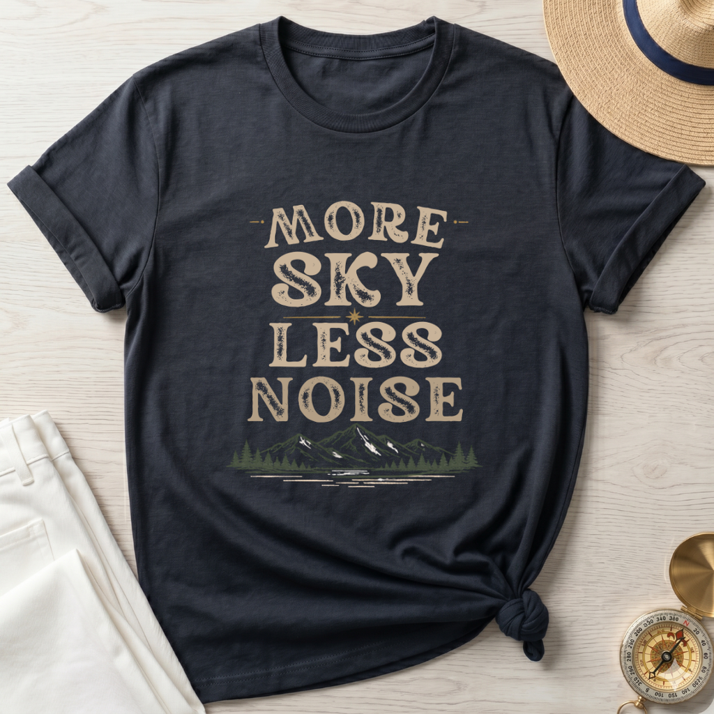 More Sky Less Noise - T-Shirt