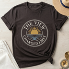 The View Changed First T-Shirt