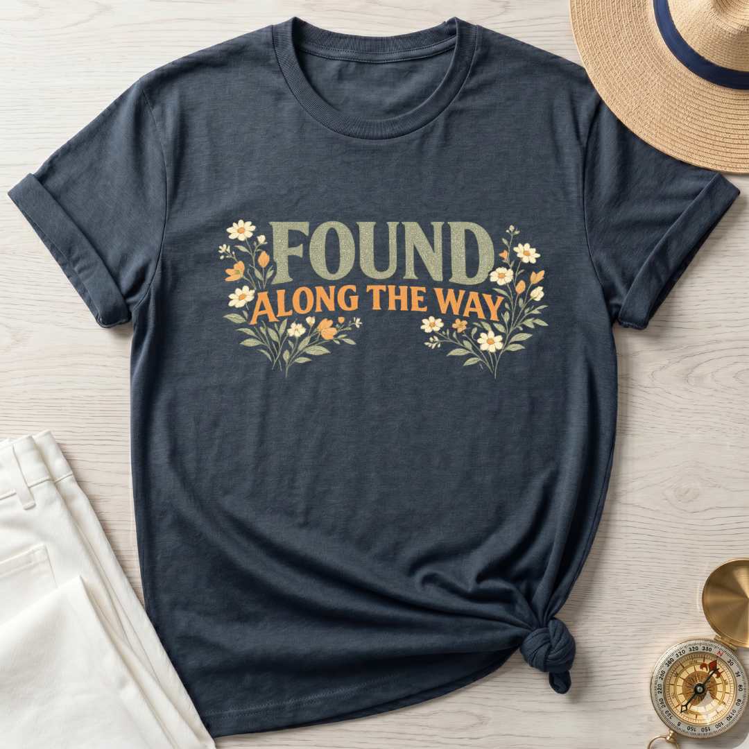 Found Along The Way Text T-Shirt