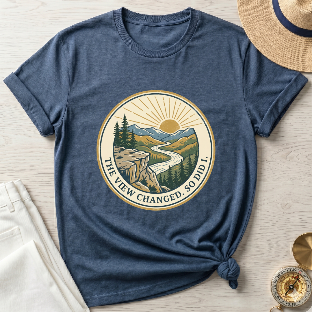 The View Changed. So Did I T-Shirt