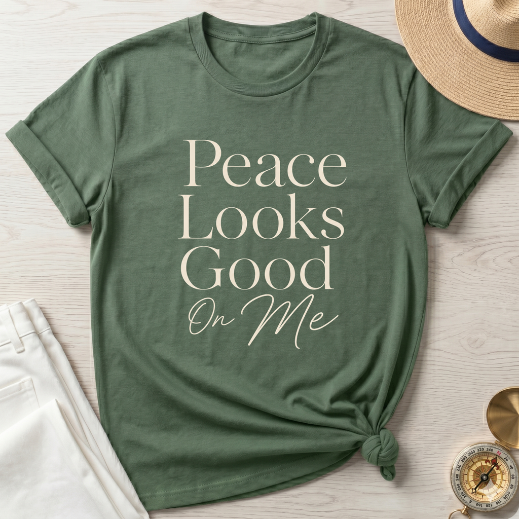 Peace Looks Good On Me T-Shirt