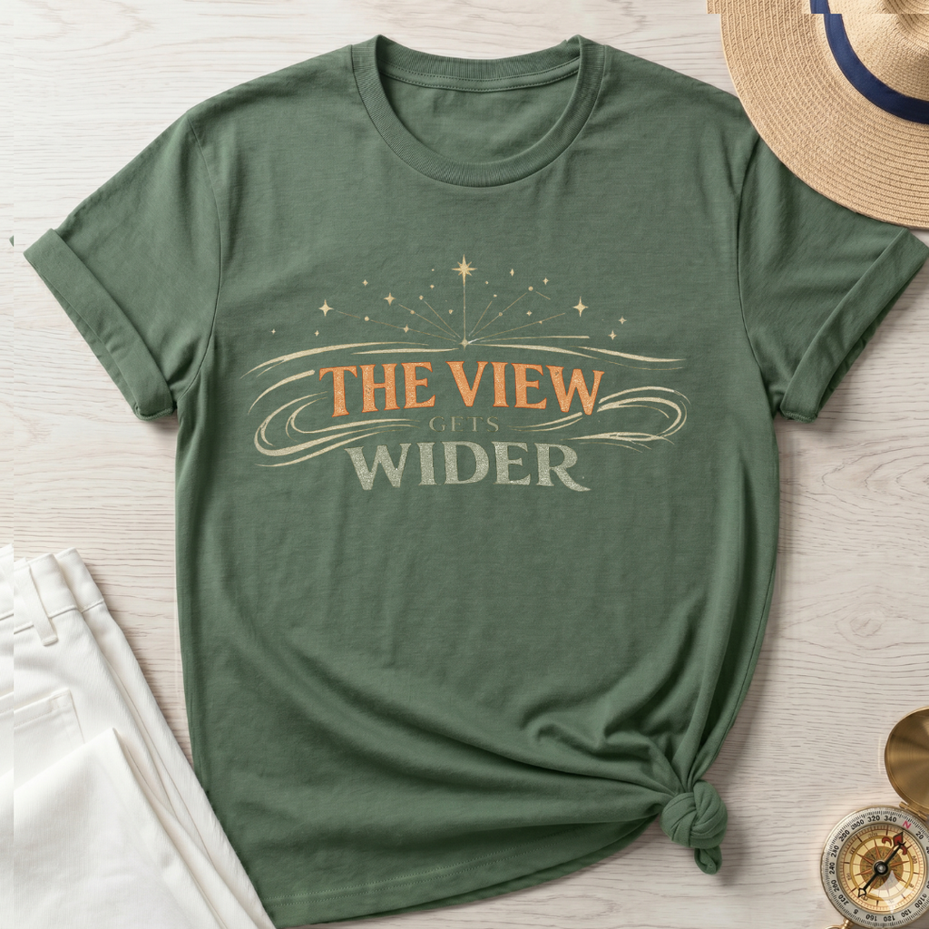 The View Gets Wider T-Shirt