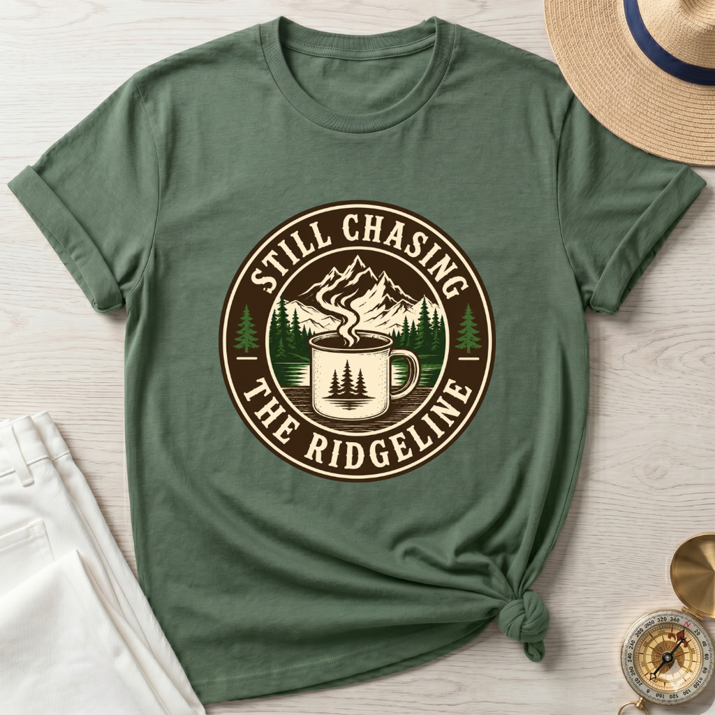 Still Chasing The Ridgeline T-Shirt