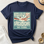 Passport Season-My Turn T-Shirt