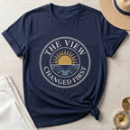 The View Changed First T-Shirt