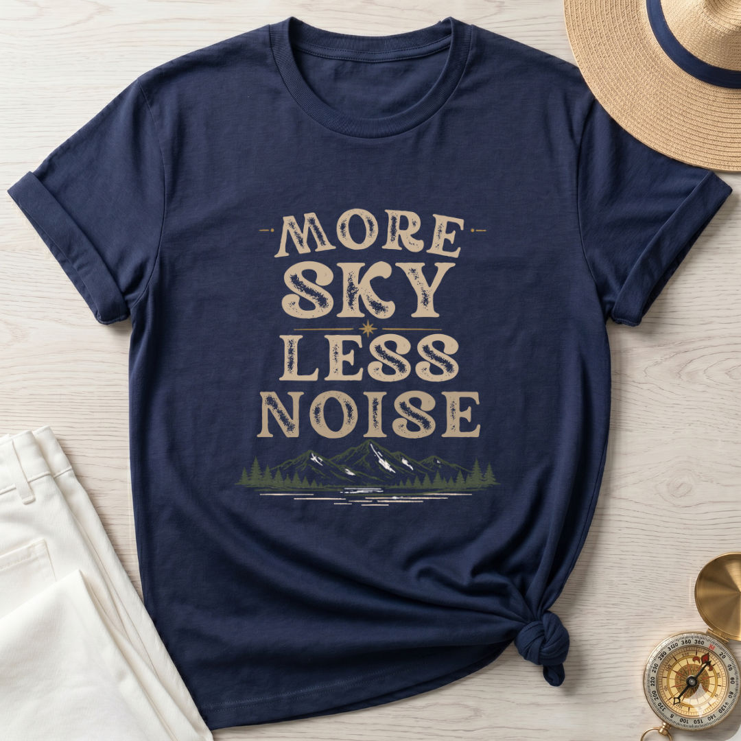 More Sky Less Noise - T-Shirt