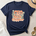CEO Of My Next Chapter T-Shirt
