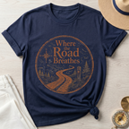 Where The Road Breathes T-Shirt
