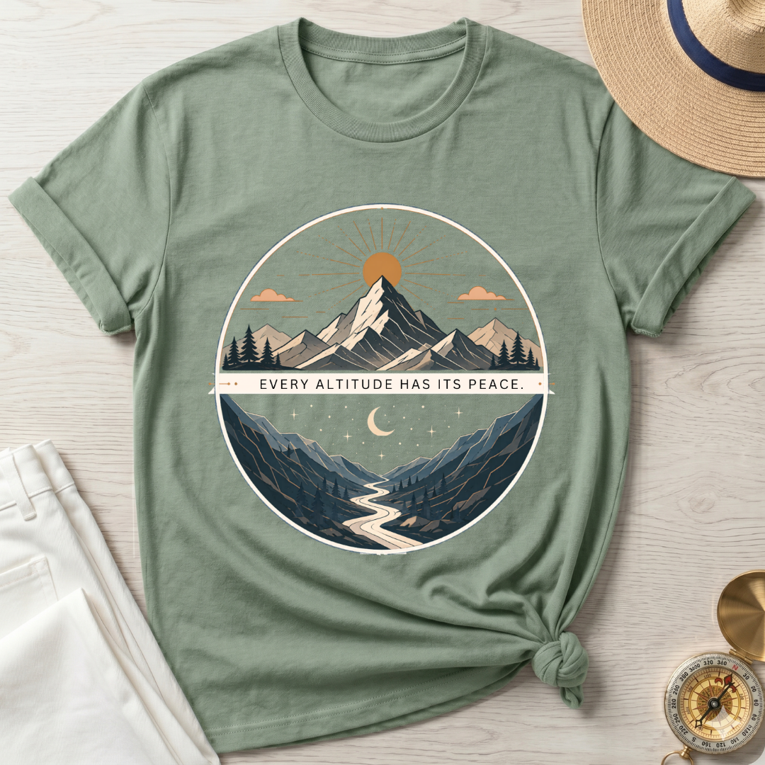 Every Altitude Has Its Peace T-Shirt