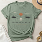 There Is No Rush T-Shirt