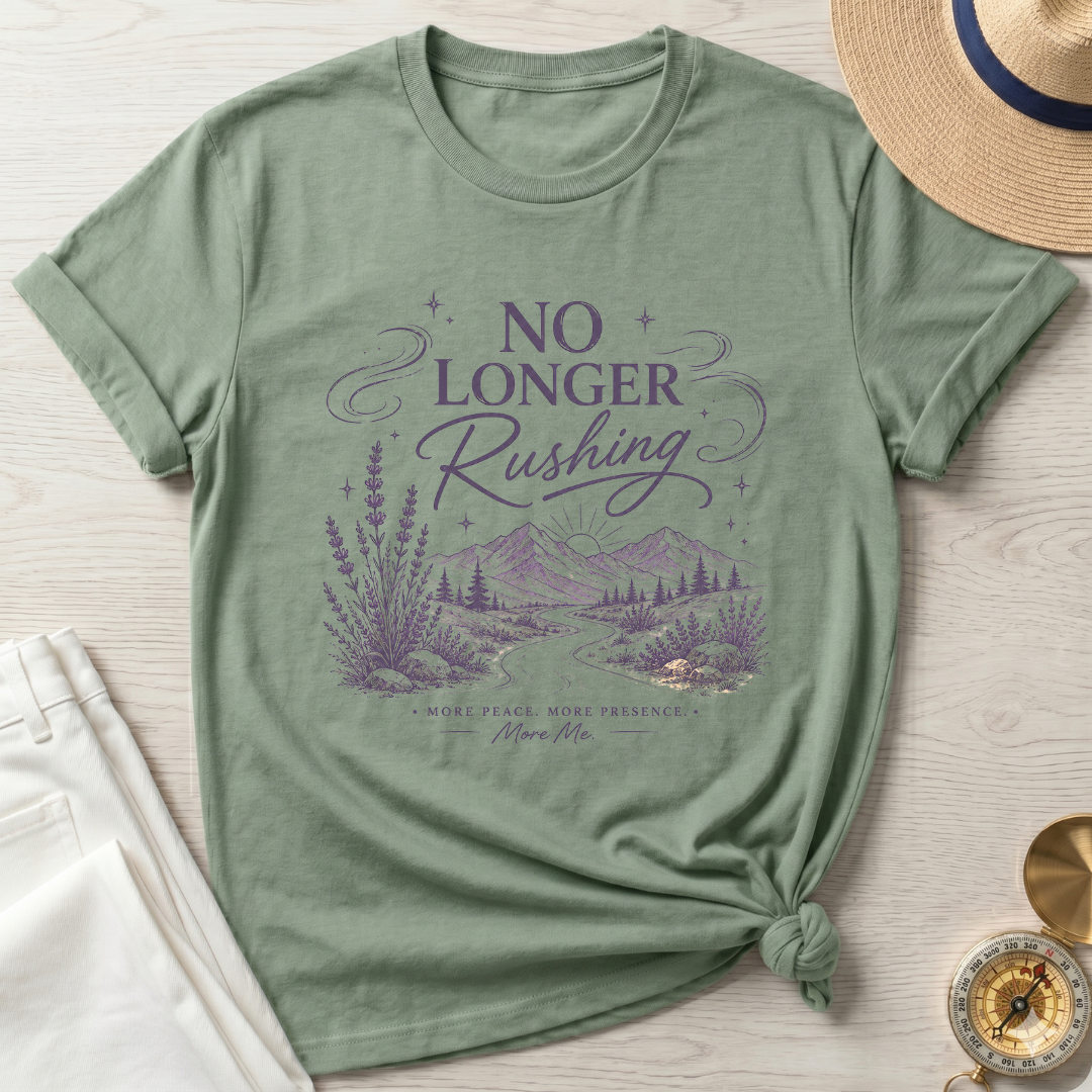 No Longer Rushing - T-Shirt