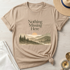 Nothing Missing Here Mountain T-Shirt