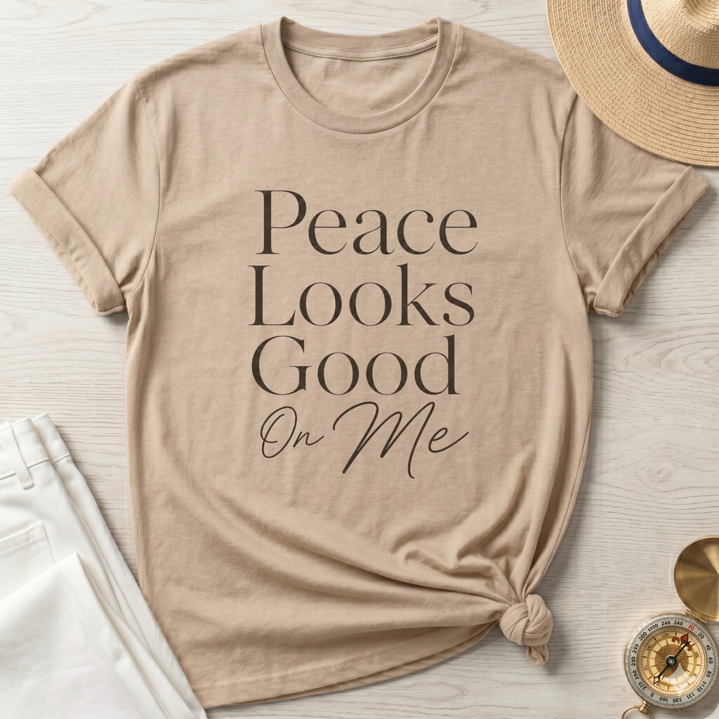 Peace Looks Good On Me T-Shirt