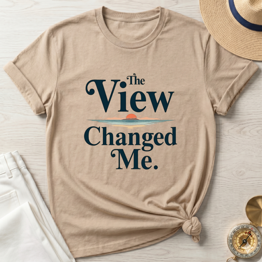 The View Changed Me - T-Shirt