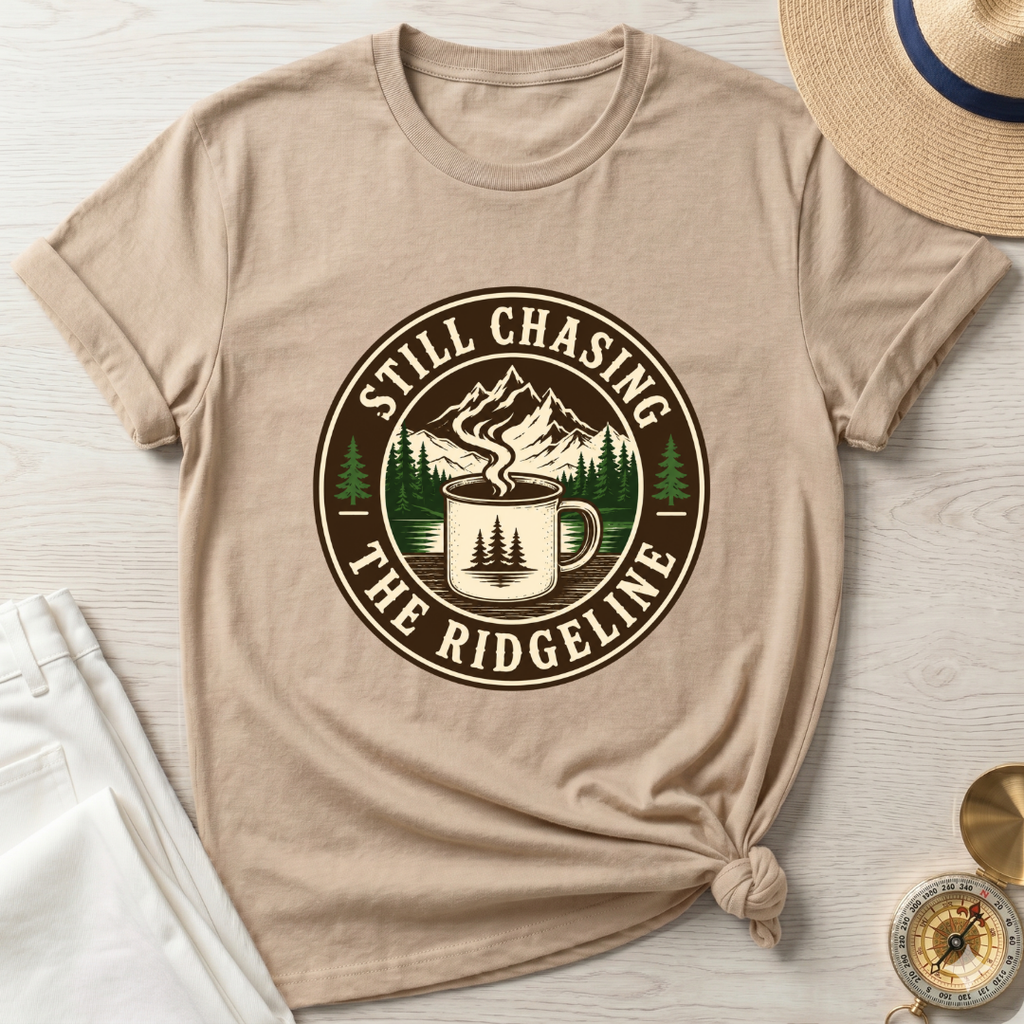 Still Chasing The Ridgeline T-Shirt