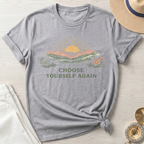 Choose Yourself Again T-Shirt