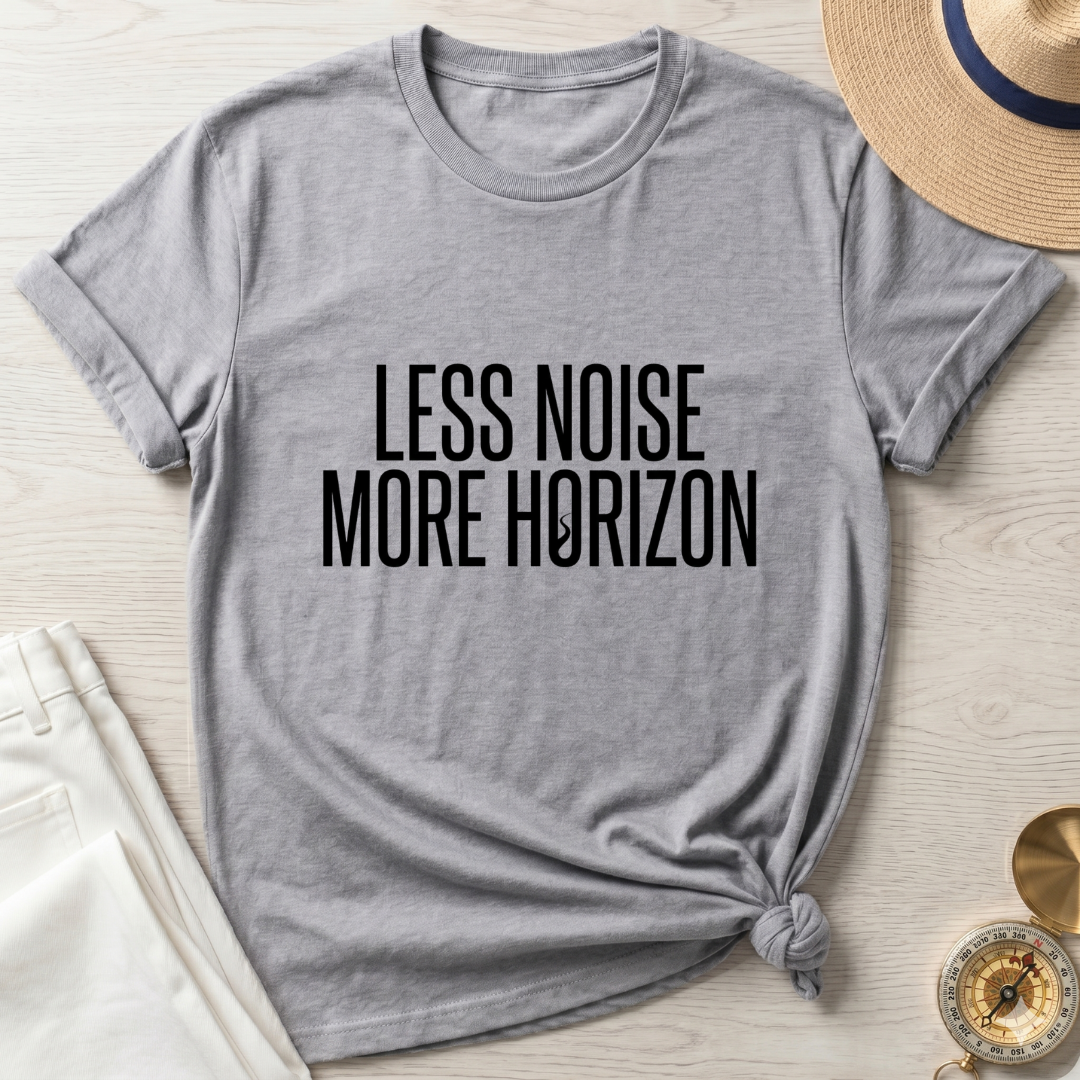 Less Noise More Horizon T-Shirt