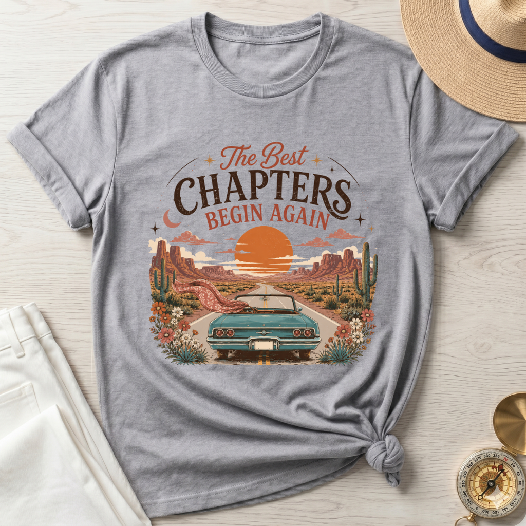 The Best Chapters Begin Again - T-Shirt