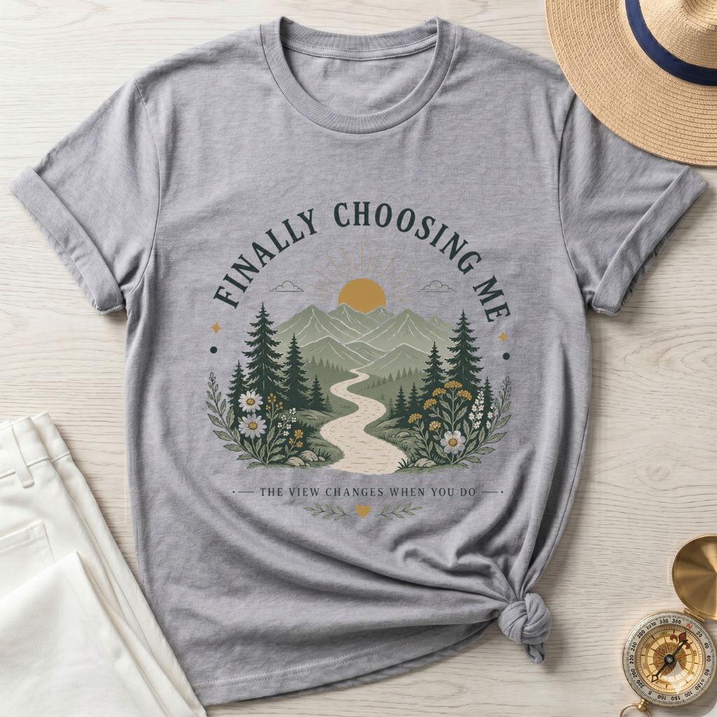 Finally Choosing Me T-Shirt