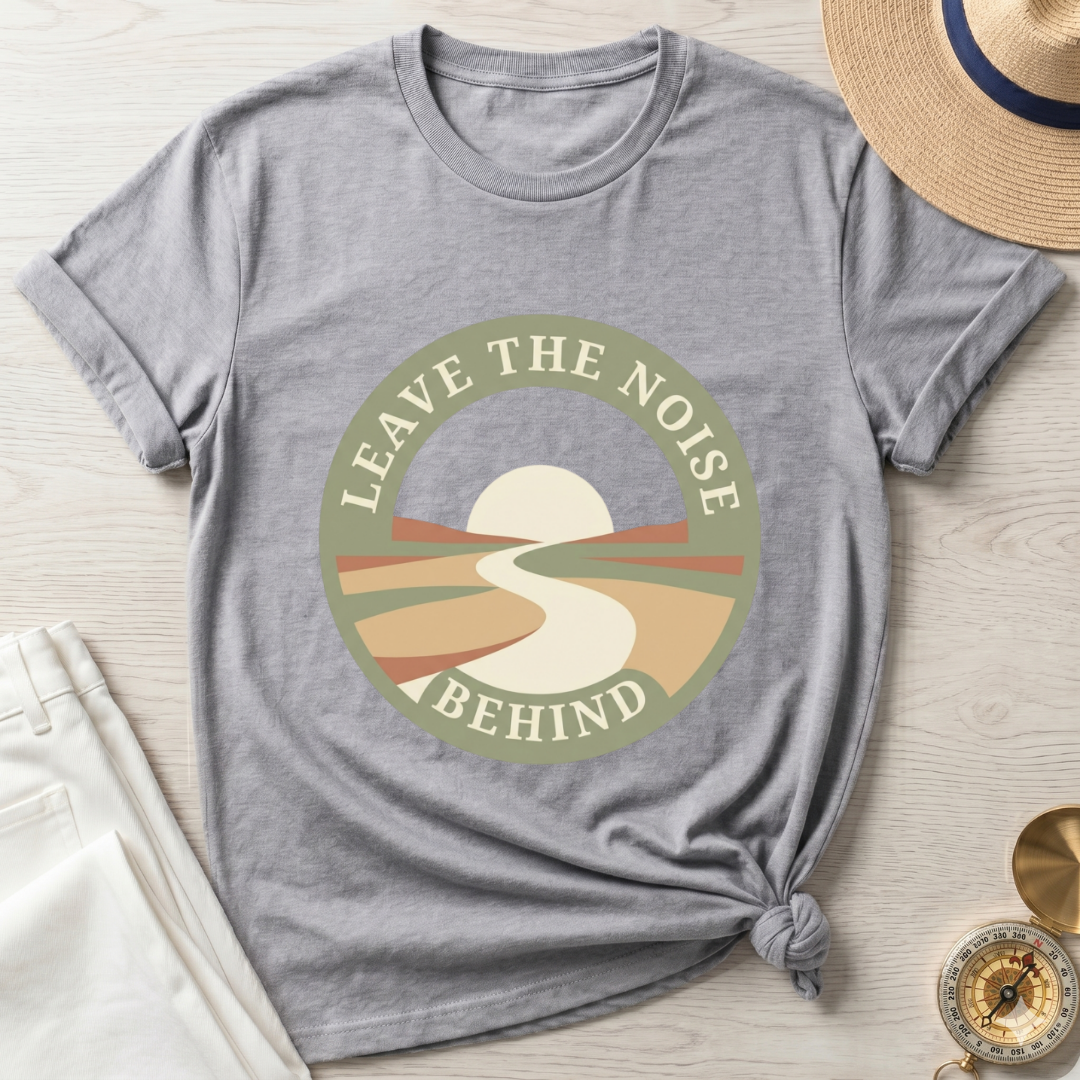 Leave The Noise Behind T-Shirt