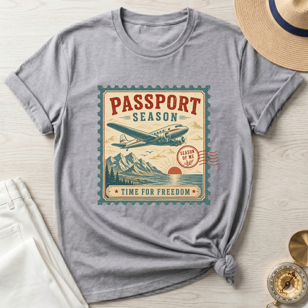 Passport Season-Time for Freedom T-Shirt