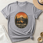 Camp Alone-Think Better T-Shirt