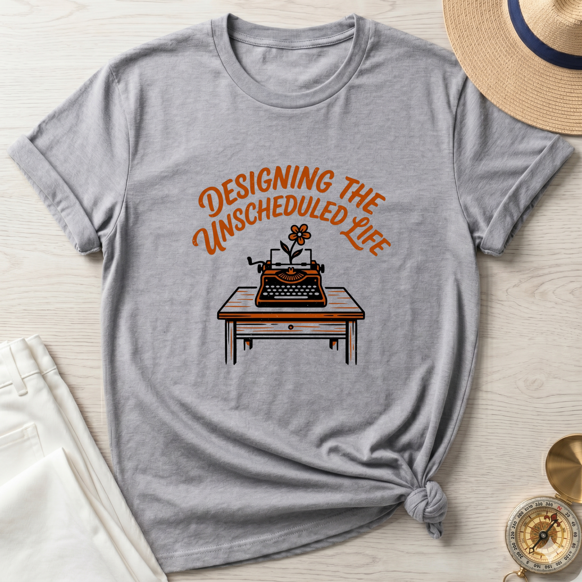 Designing the Unscheduled Life T-Shirt