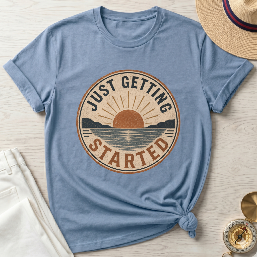 Just Getting Started Badge- T-Shirt