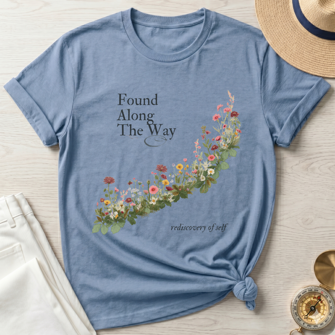 Found Along The Way T-Shirt