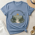 Finally Choosing Me T-Shirt