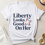 Liberty Looks Good On Her T-Shirt