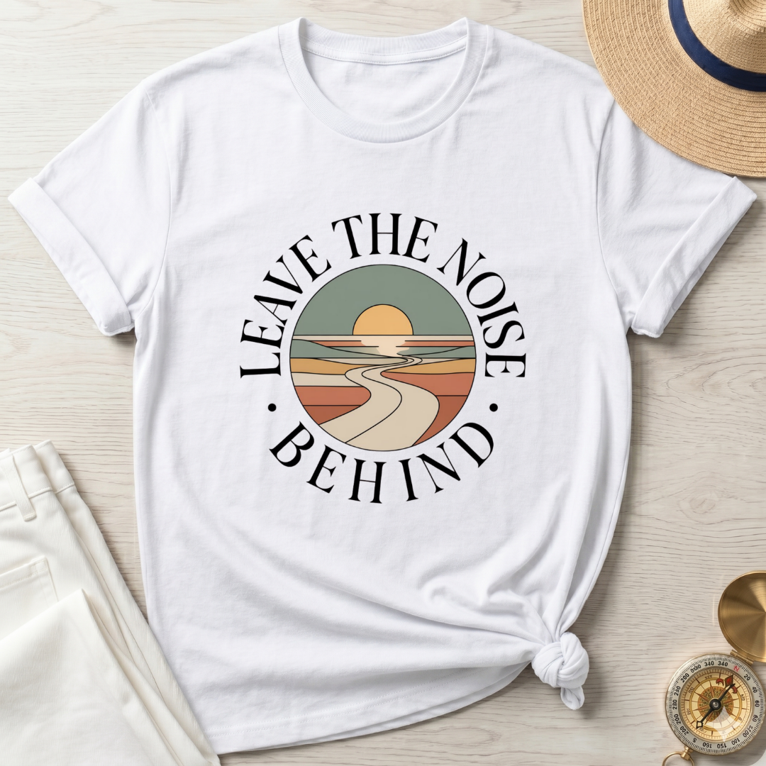 Leave The Noise Behind T-Shirt