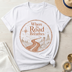 Where The Road Breathes T-Shirt