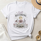 Still Becoming Floral - T-Shirt