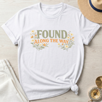 Found Along The Way Text T-Shirt