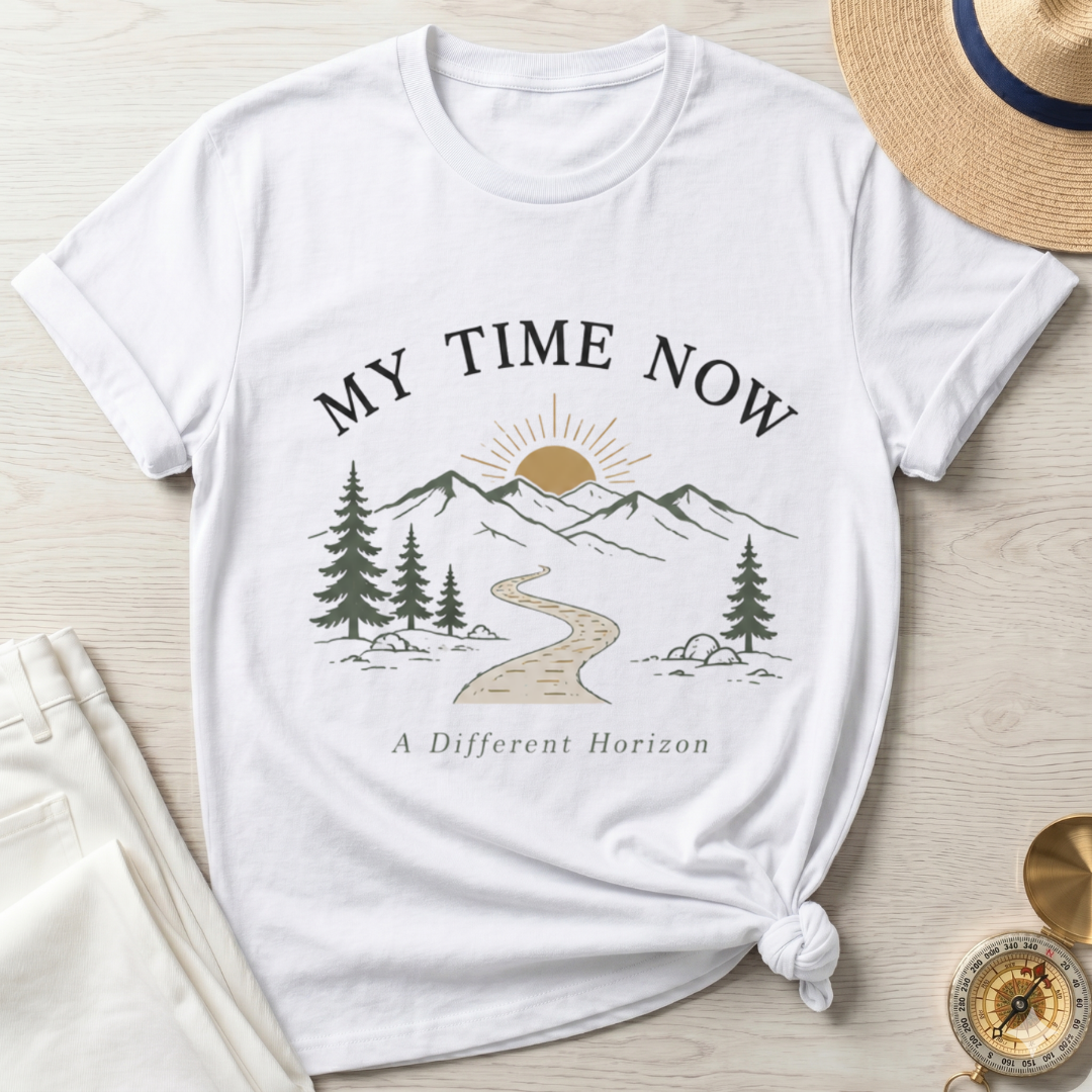 My Time Now T-Shirt